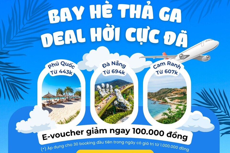 Vé máy bay giảm sâu, áp thêm E-voucher cực ngầu: Ưu đãi 100k trên mỗi đơn hàng